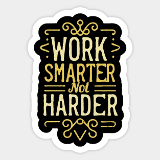 Work Smarter Not Harder Typography Sticker
